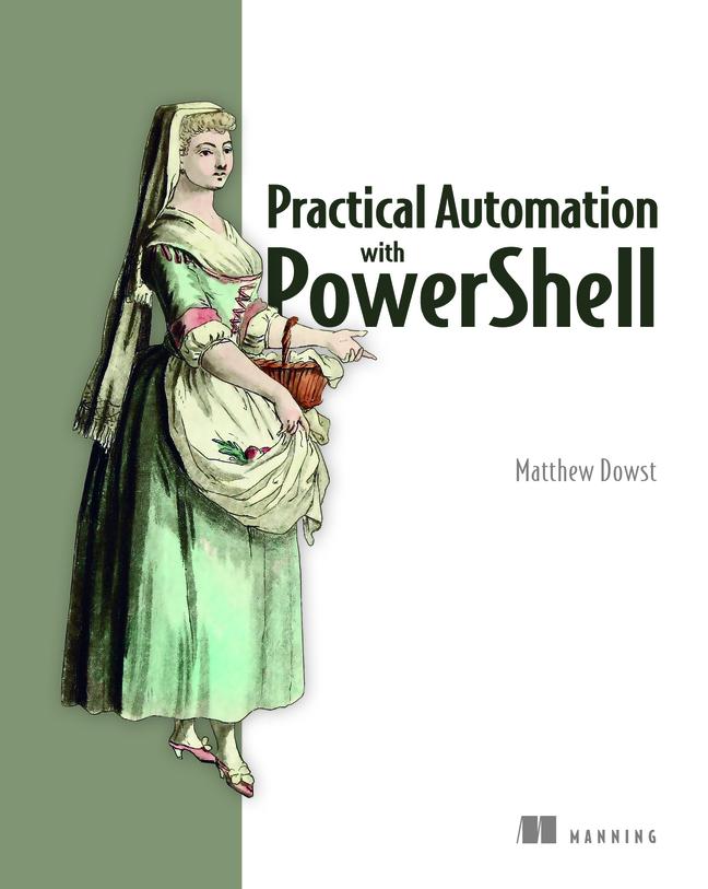 Cover: 9781617299551 | Practical Automation with Powershell | Matthew Dowst | Taschenbuch