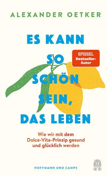 Cover: 9783455019551 | Es kann so schön sein, das Leben | Alexander Oetker | Buch | 240 S.