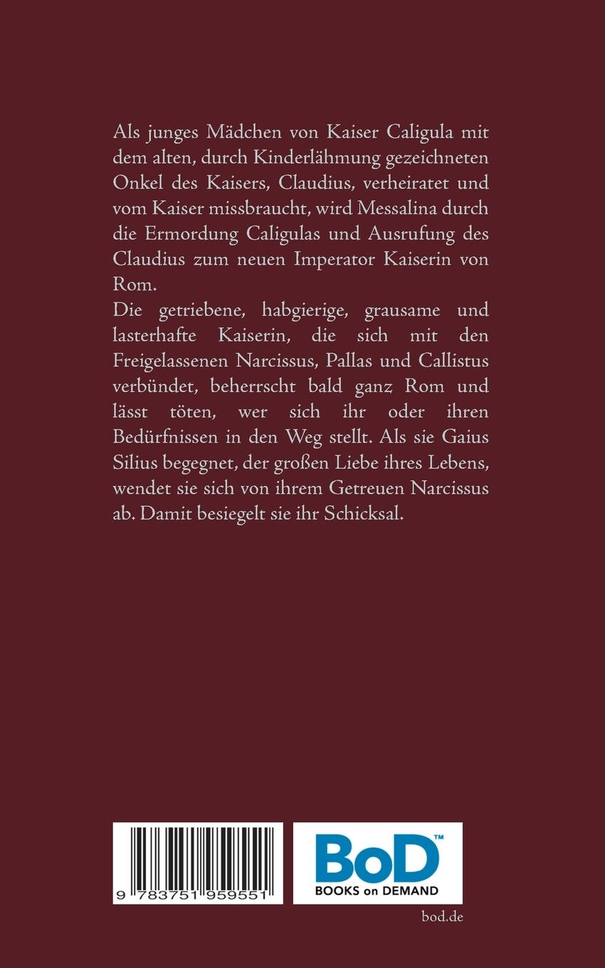 Rückseite: 9783751959551 | Valeria Messalina - Kaiserin von Rom | Historischer Roman | Buch