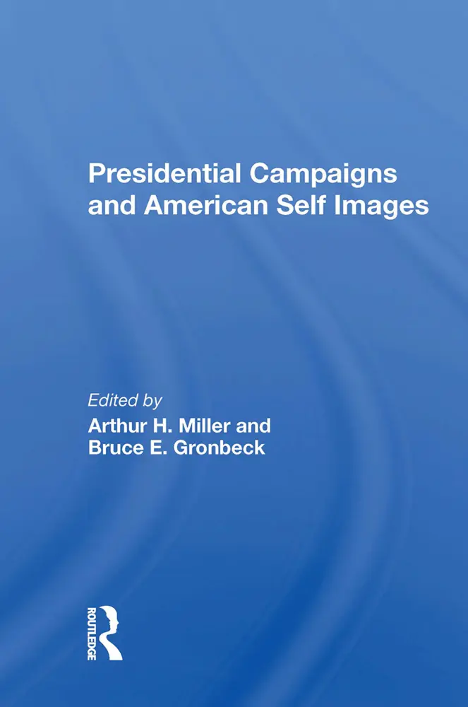 Cover: 9780367299651 | Presidential Campaigns And American Self Images | Miller (u. a.)