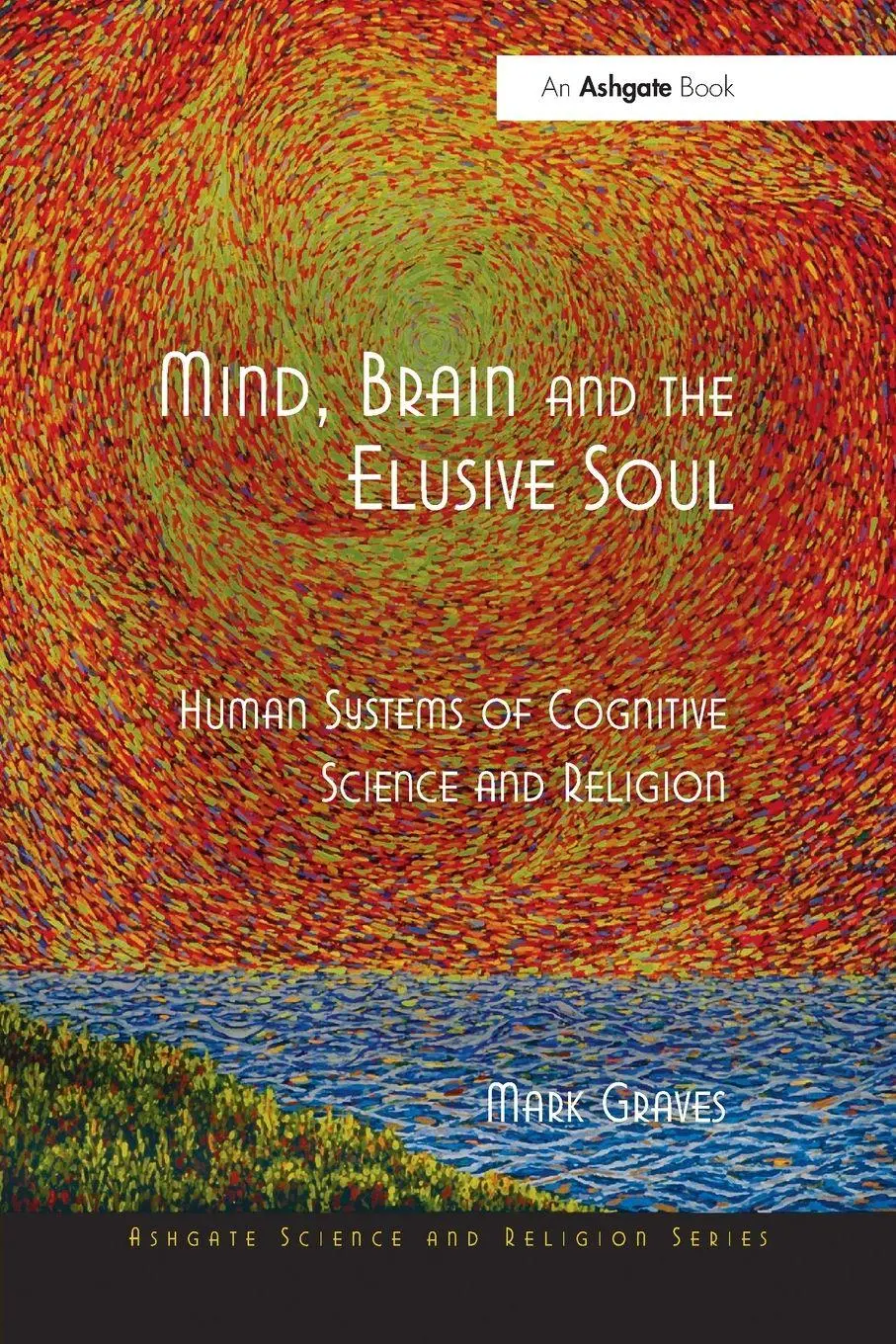 Cover: 9781032099651 | Mind, Brain and the Elusive Soul | Mark Graves | Taschenbuch | 2021
