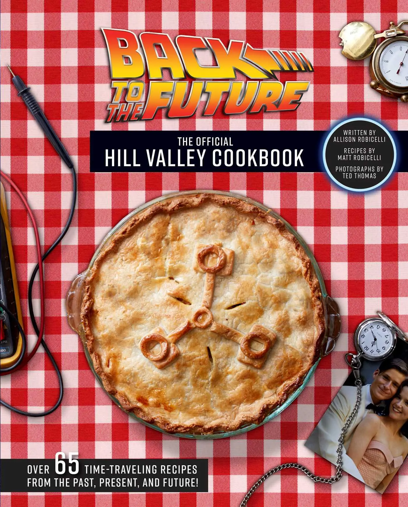 Cover: 9781683839651 | Back to the Future: The Official Hill Valley Cookbook | Robicelli