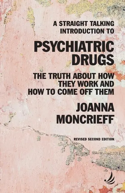 Cover: 9781910919651 | A Straight Talking Introduction to Psychiatric Drugs | Moncrieff