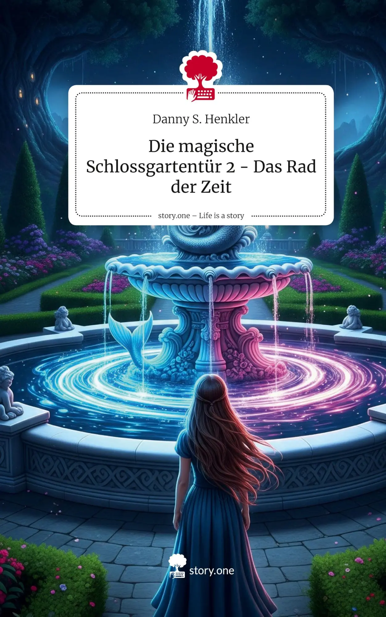 Cover: 9783711589651 | Die magische Schlossgartentür 2 - Das Rad der Zeit. Life is a Story...