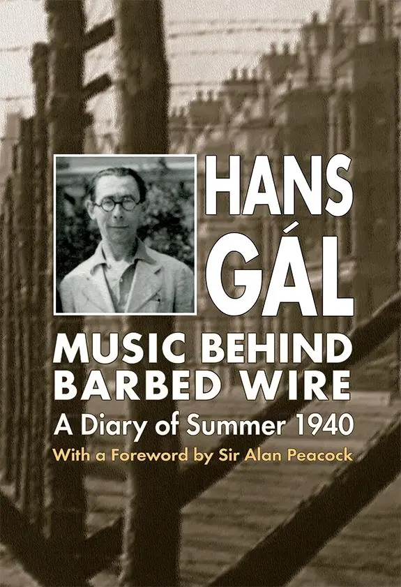 Cover: 9780907689751 | Music Behind Barbed Wire | A Diary of Summer 1940 | Hans Gál | Buch