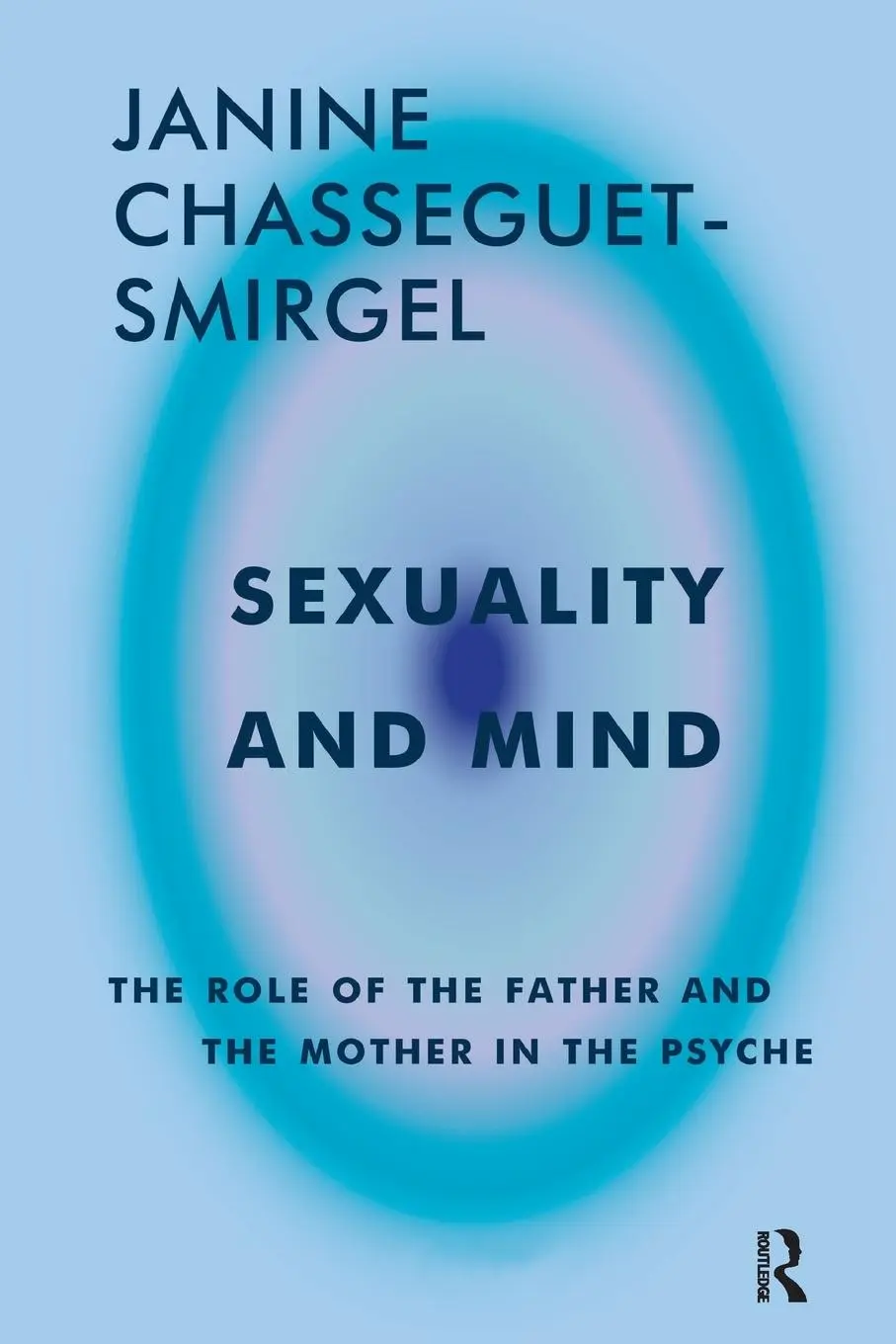 Cover: 9780946439751 | Sexuality and Mind | The Role of the Father and Mother in the Psyche