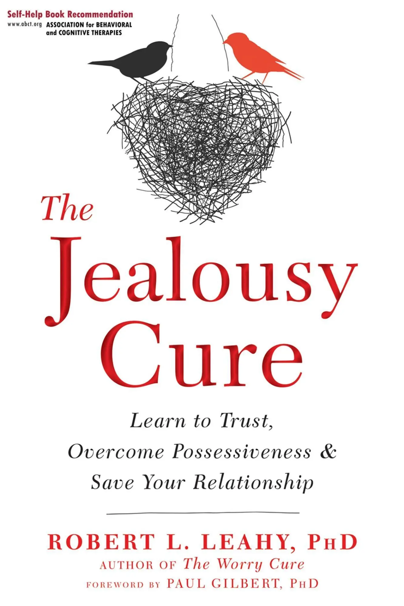 Cover: 9781626259751 | The Jealousy Cure | Robert L Leahy | Taschenbuch | Englisch | 2018