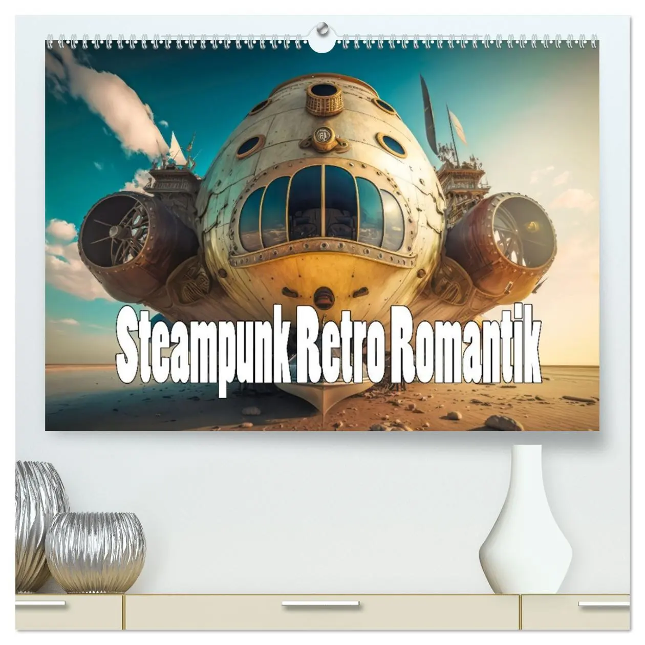 Cover: 9783457529751 | Steampunk Retro Romantik (hochwertiger Premium Wandkalender 2026...