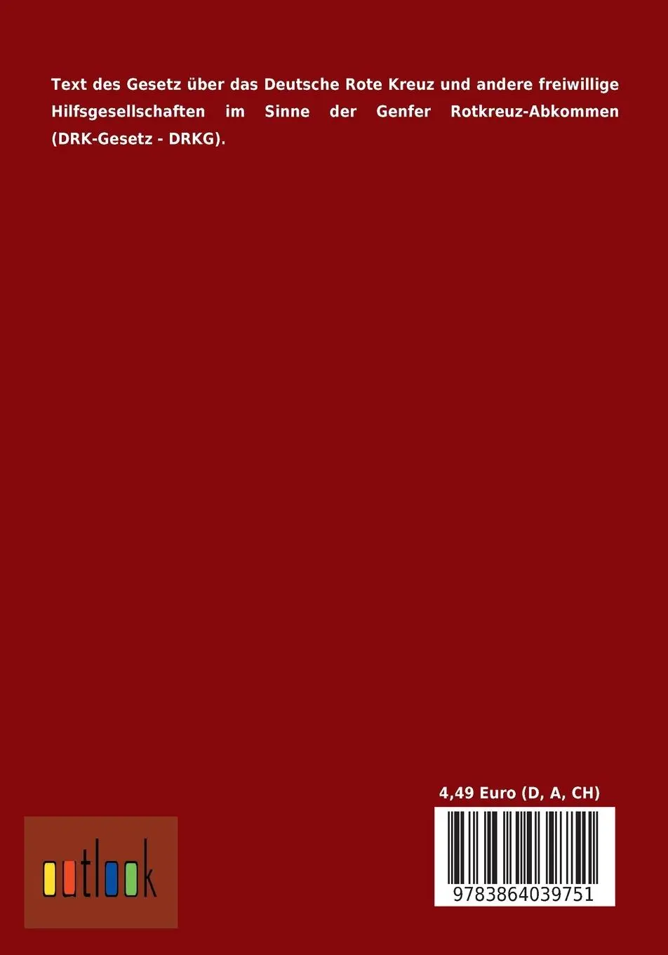 Rückseite: 9783864039751 | Gesetz über das Deutsche Rote Kreuz und andere freiwillige...