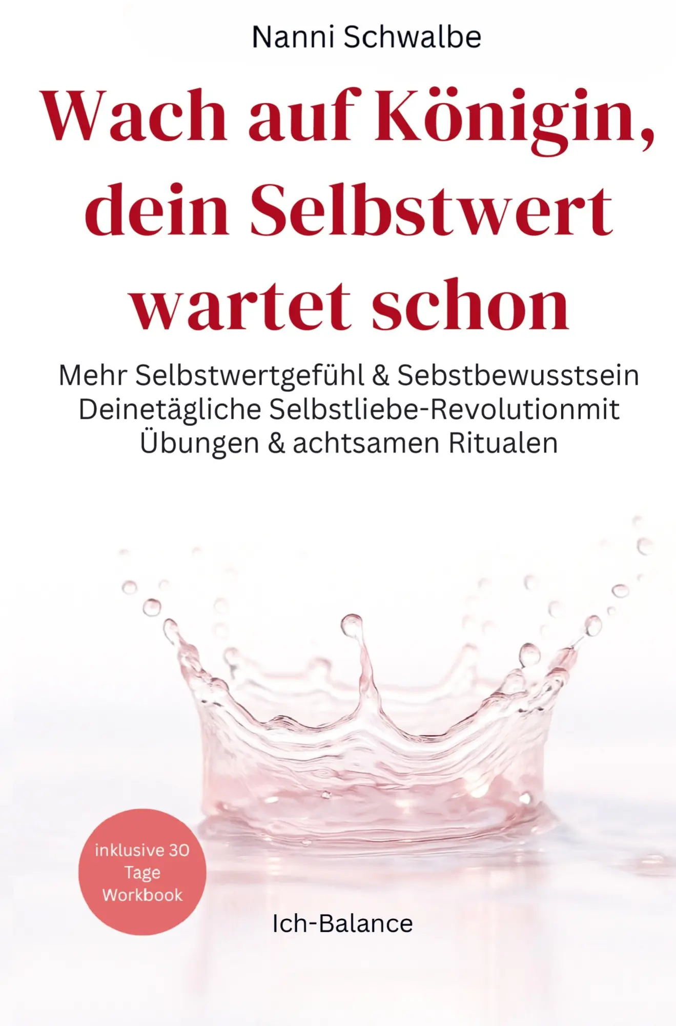 Cover: 9789403849751 | Wach auf Königin, dein Selbstwert wartet schon | Nanni Schwalbe | Buch