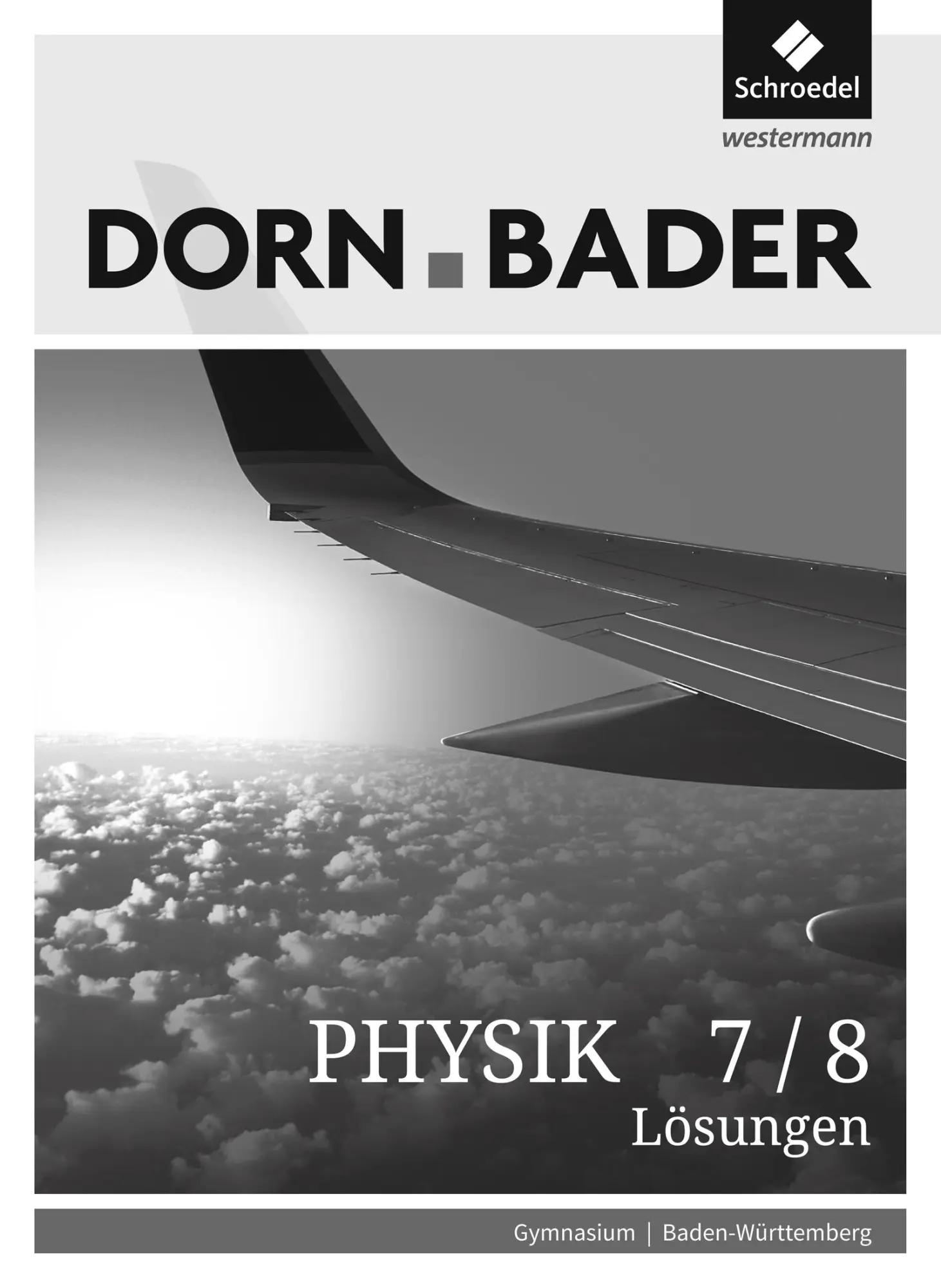 Cover: 9783507869851 | Dorn / Bader Physik SI 7 / 8. Lösungen. Baden-Württemberg | Kilian