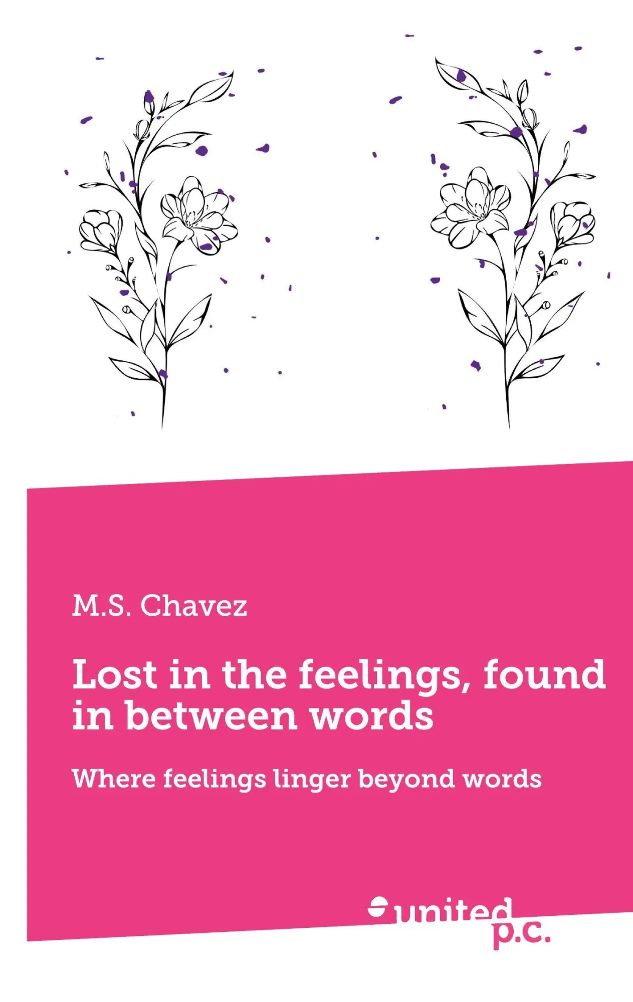 Cover: 9783710339851 | Lost in the feelings, found in between words | M. S. Chavez | Buch