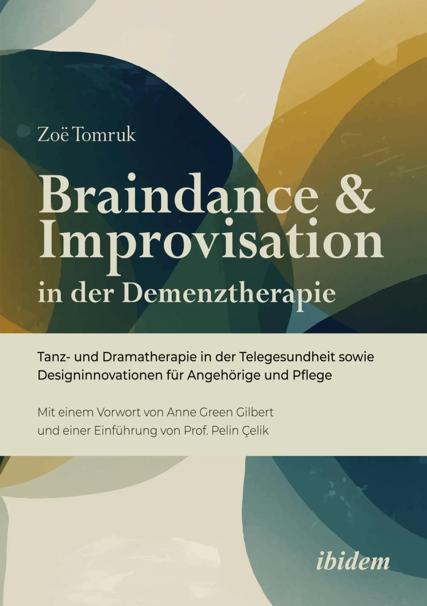 Cover: 9783838219851 | Braindance &amp; Improvisation in der Demenztherapie | Zoë Tomruk | Buch