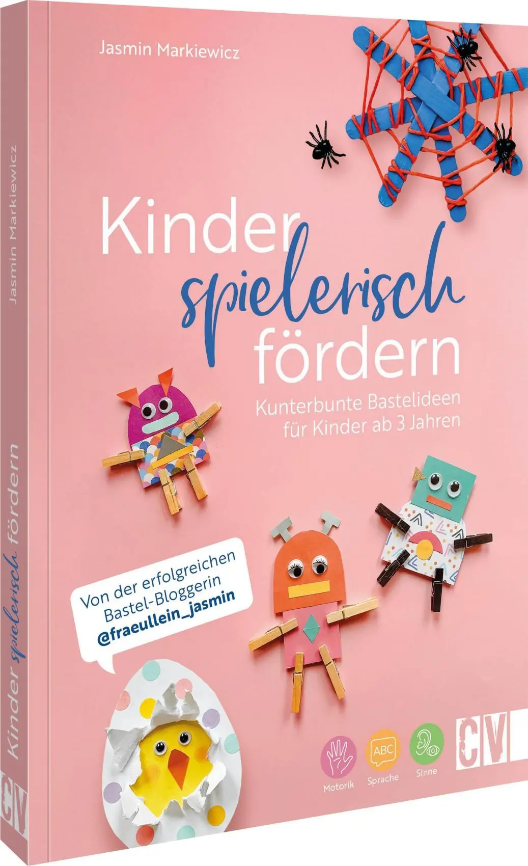 Cover: 9783838839851 | Kinder spielerisch fördern: KunterbunteBastelideen für Kinder ab 3...