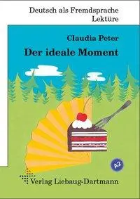 Cover: 9783922989851 | Der ideale Moment | Claudia Peter | Broschüre | 44 S. | Deutsch | 2014