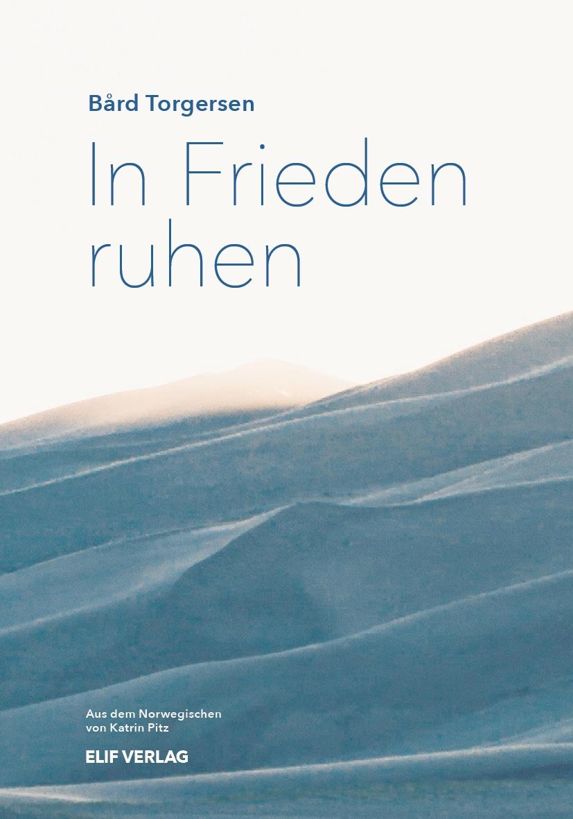 Cover: 9783946989851 | In Frieden ruhen | Gedichte | Bård Torgersen | Buch | 184 S. | Deutsch
