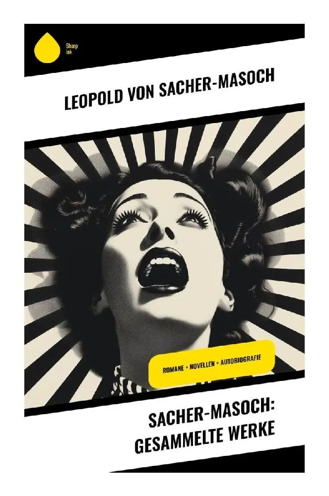 Cover: 9788028349851 | Sacher-Masoch: Gesammelte Werke | Leopold von Sacher-Masoch | Buch