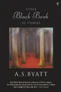 Cover: 9780099429951 | The Little Black Book of Stories | A S Byatt | Taschenbuch | Englisch