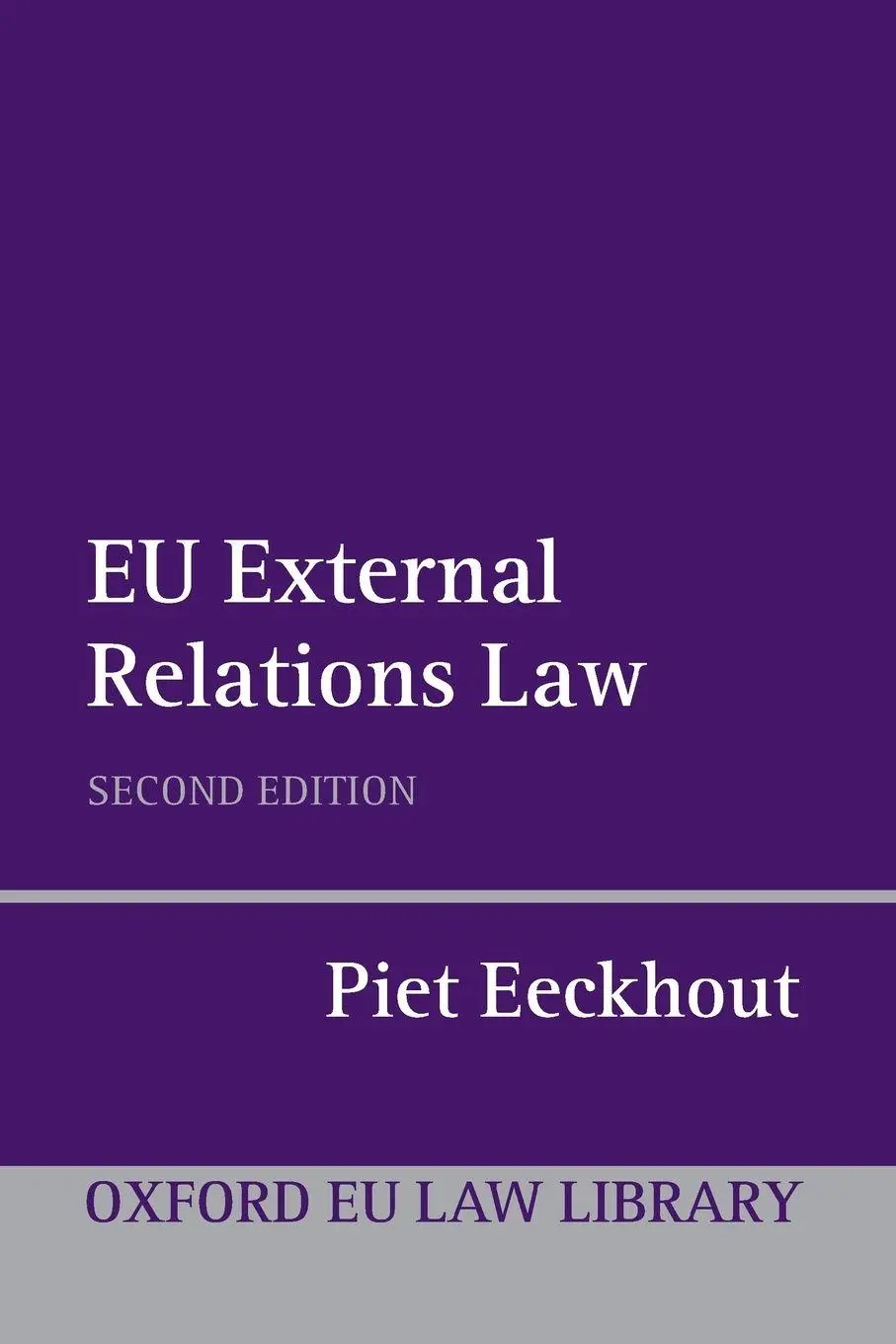Cover: 9780199659951 | EU External Relations Law | Piet Eeckhout | Taschenbuch | Englisch