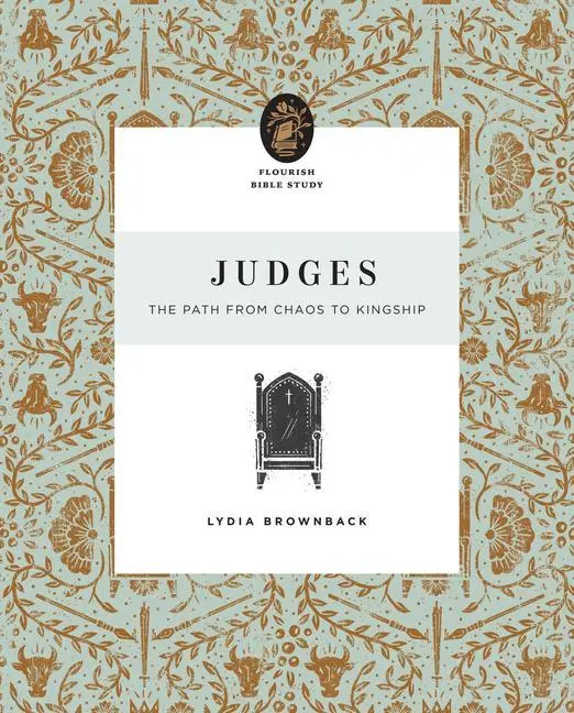 Cover: 9781433569951 | Judges | The Path from Chaos to Kingship | Lydia Brownback | Buch