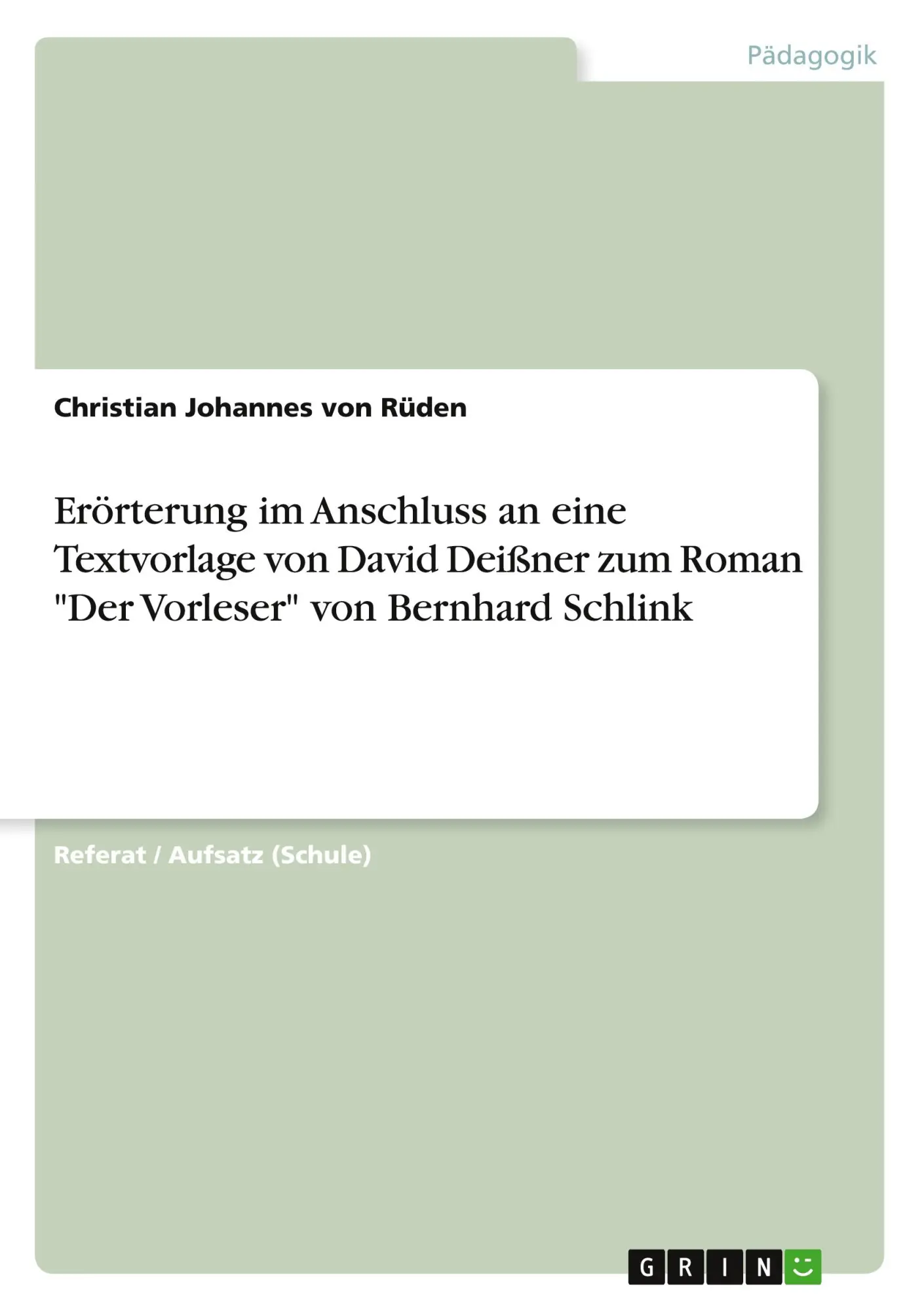 Cover: 9783656669951 | Erörterung im Anschluss an eine Textvorlage von David Deißner zum...