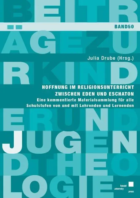 Cover: 9783737609951 | Hoffnung im Religionsunterricht zwischen Eden und Eschaton | Drube