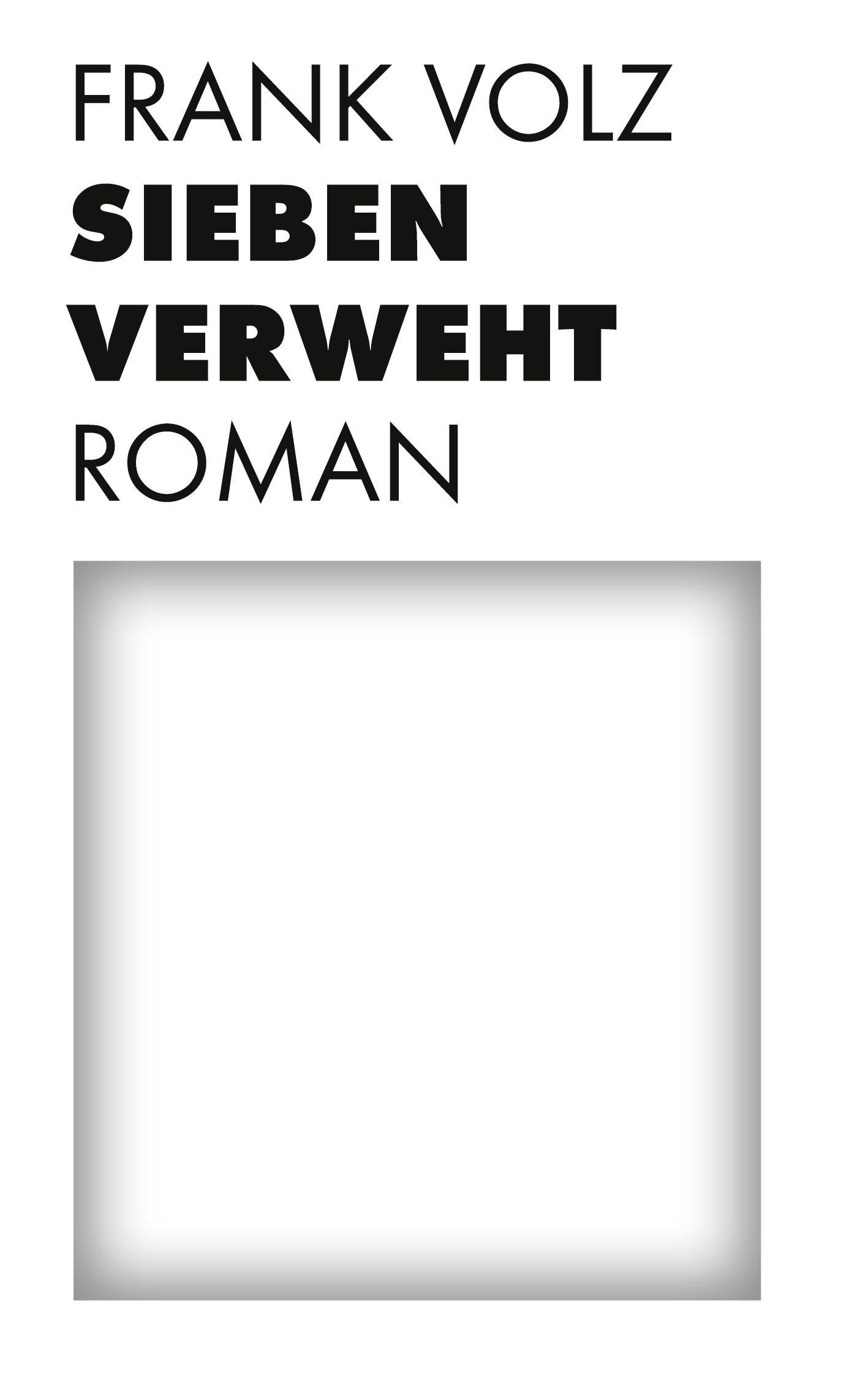 Cover: 9783757889951 | Sieben verweht | Frank Volz | Taschenbuch | Paperback | 202 S. | 2024