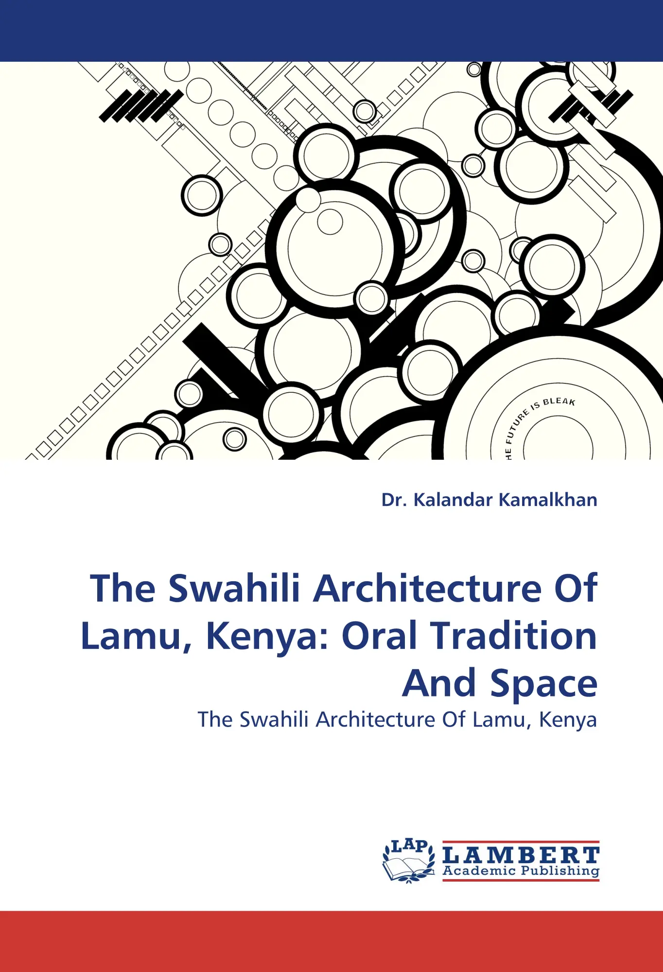 Cover: 9783838379951 | The Swahili Architecture Of Lamu, Kenya: Oral Tradition And Space