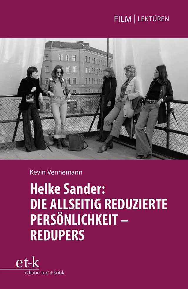 Cover: 9783967079951 | Helke Sander: DIE ALLSEITIG REDUZIERTE PERSÖNLICHKEIT - REDUPERS Cover: 9783967079951 | Helke Sander: DIE ALLSEITIG REDUZIERTE PERSÖNLICHKEIT - REDUPERS