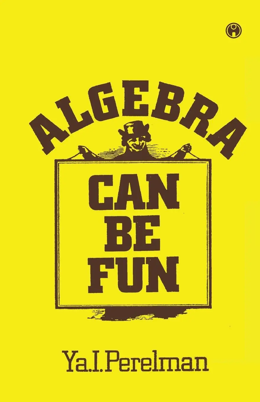 Cover: 9789355179951 | Algebra Can be Fun | Ya. I. Perelman | Taschenbuch | Englisch | 2025