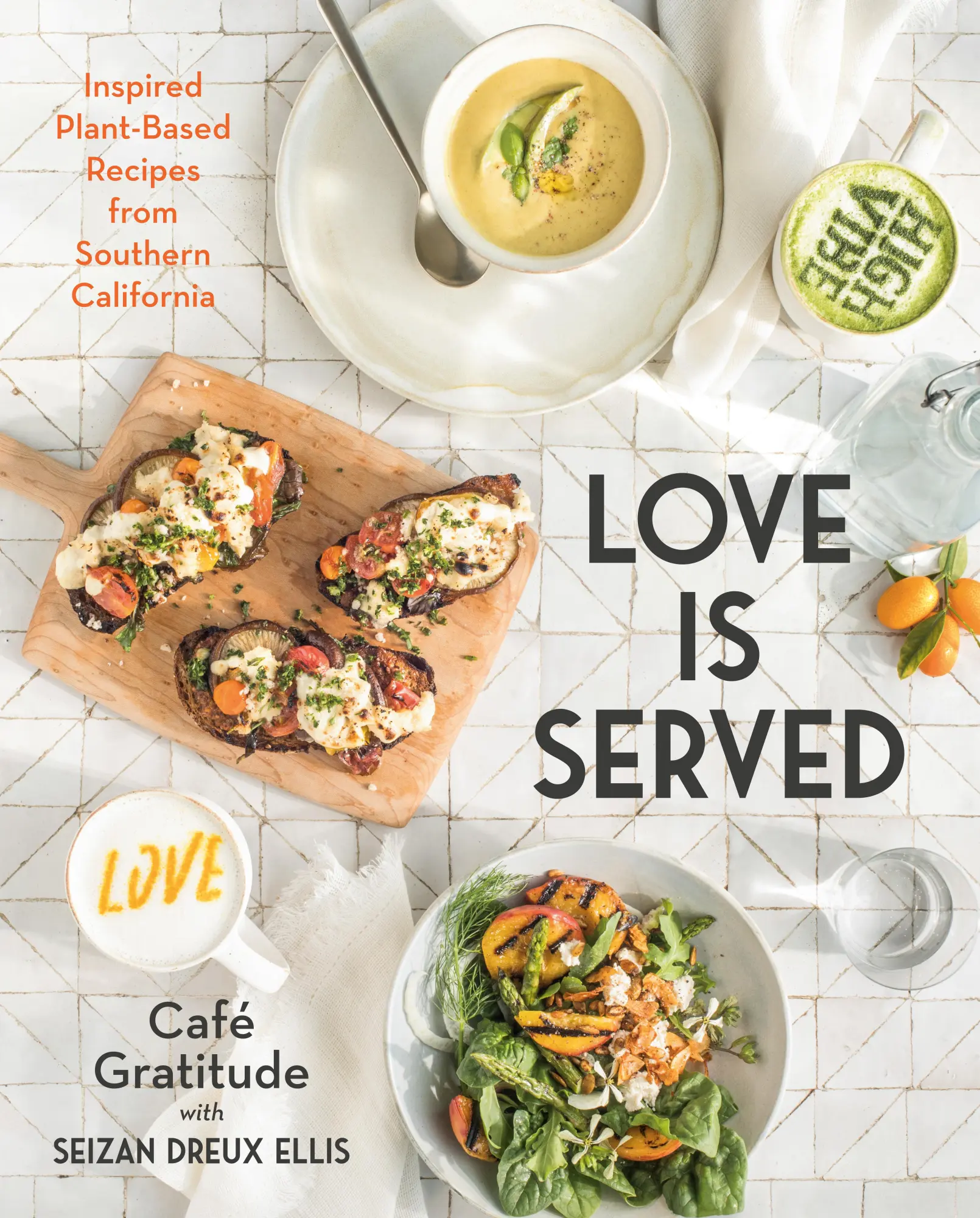 Cover: 9780525540052 | Love Is Served: Inspired Plant-Based Recipes from Southern...