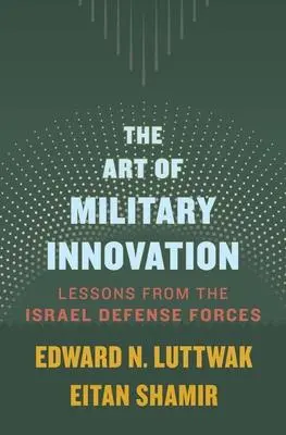 Cover: 9780674660052 | The Art of Military Innovation | Edward N. Luttwak (u. a.) | Buch