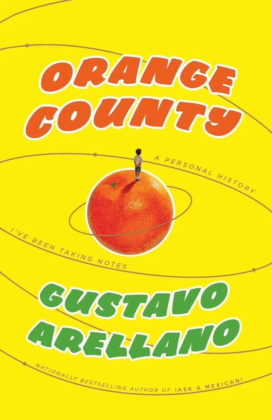 Cover: 9781416540052 | Orange County | A Personal History | Gustavo Arellano | Taschenbuch