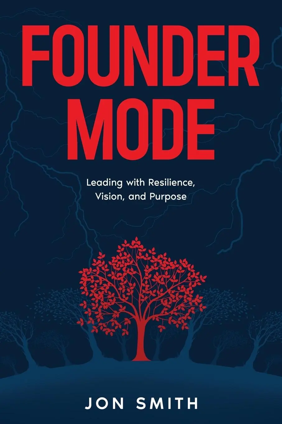Cover: 9781916970052 | Founder Mode | Leading with Resilience, Vision, and Purpose | Smith