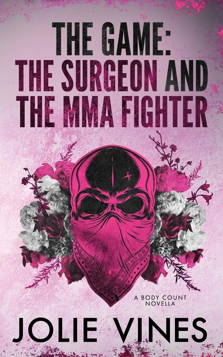 Cover: 9781917580052 | The Game - the Surgeon and the MMA Fighter (a Body Count novella)