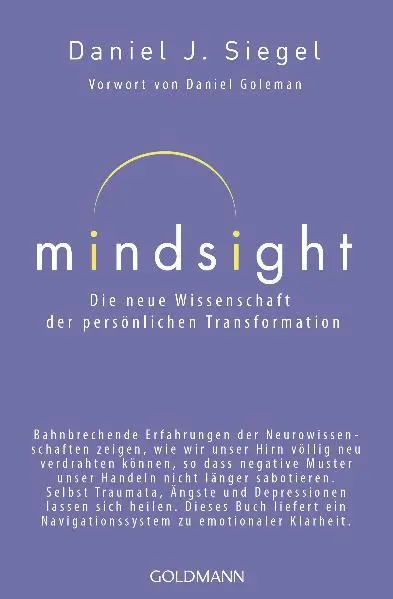 Cover: 9783442220052 | Mindsight - Die neue Wissenschaft der persönlichen Transformation
