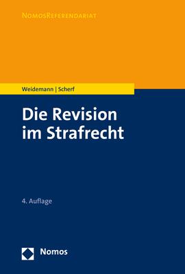 Cover: 9783848770052 | Die Revision im Strafrecht | Matthias Weidemann (u. a.) | Taschenbuch