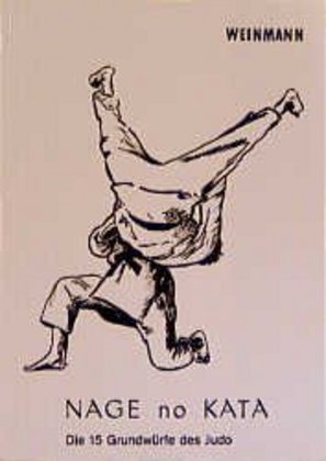 Nage-no-Kata | Die 15 Grundwürfe des Judo | Volker Goertz | Taschenbuch | Deutsch | 2009 | Verlag Weinmann | EAN 9783878920052 - Goertz, Volker