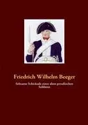 Cover: 9783940980052 | Seltsame Schicksale eines alten preußischen Soldaten | Beeger | Buch