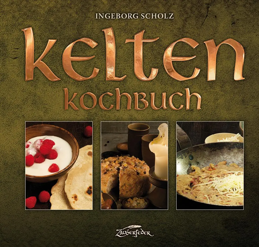 Cover: 9783964810052 | Kelten-Kochbuch | Ingeborg Scholz | Buch | 136 S. | Deutsch | 2020