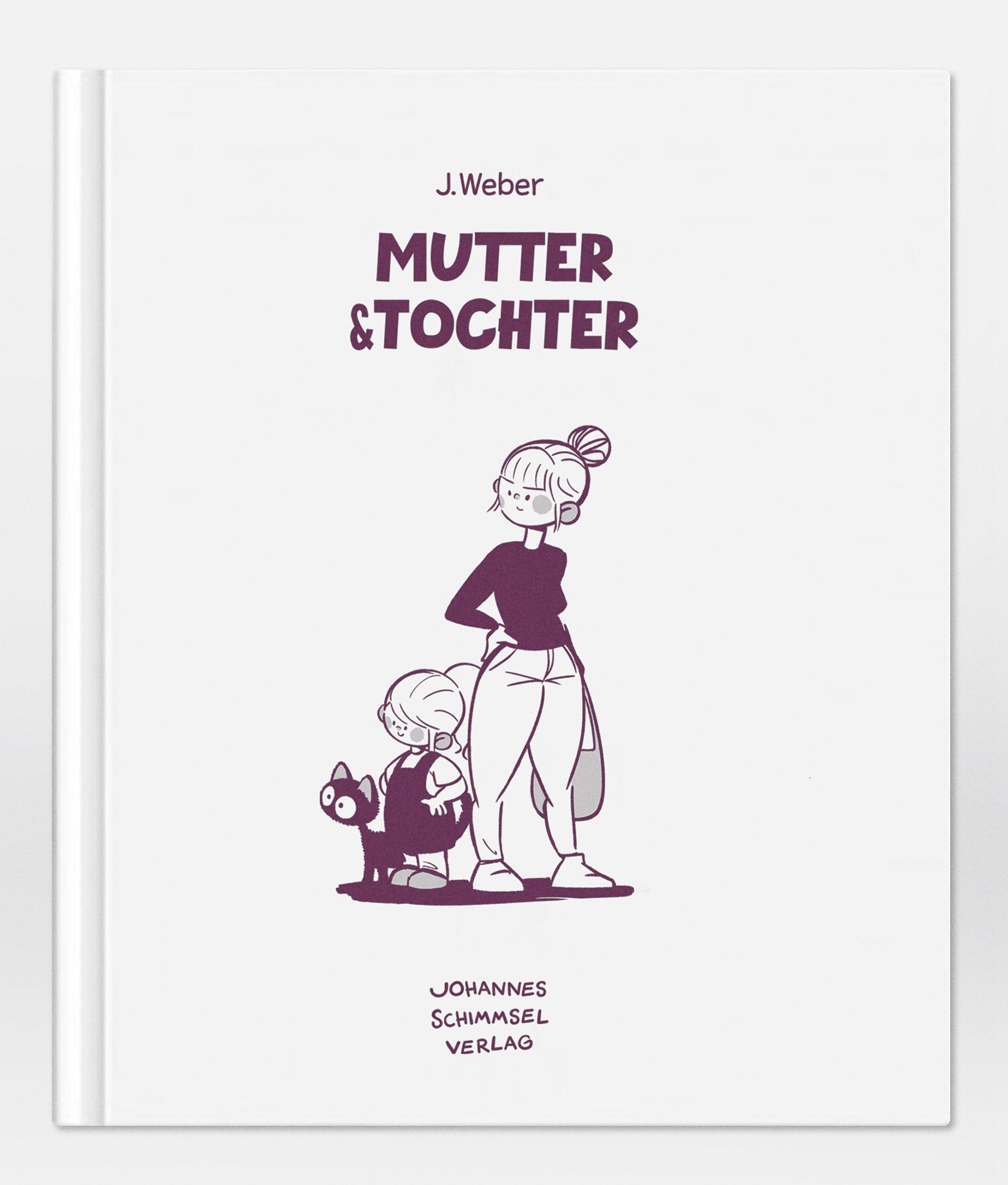 Cover: 9783988980052 | Mutter &amp; Tochter | Jannes Weber | Buch | 120 S. | Deutsch | 2024