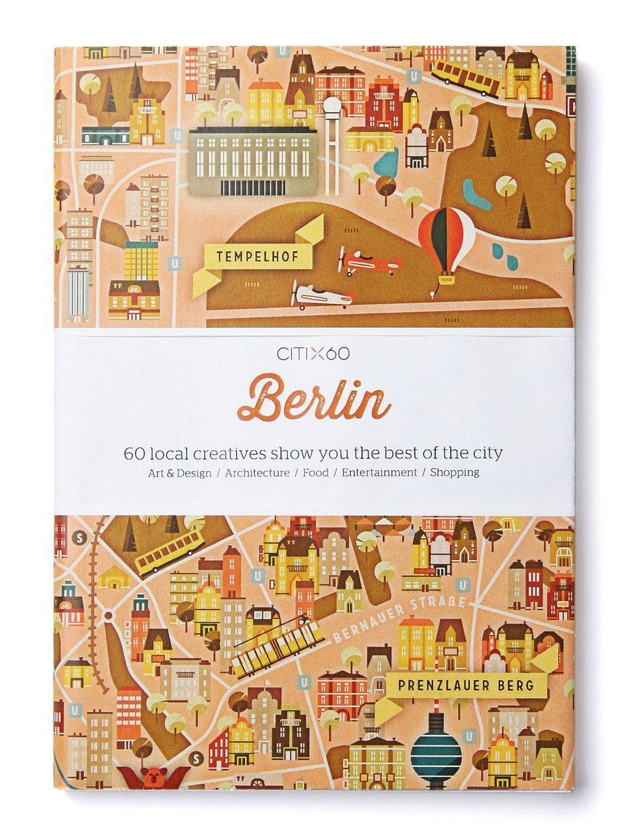 CITIx60 City Guides - Berlin | 60 local creatives bring you the best of the city | Taschenbuch | Kartoniert / Broschiert | Englisch | 2018 | Thames & Hudson | EAN 9789887850052
