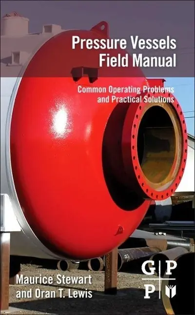 Cover: 9780123970152 | Pressure Vessels Field Manual | Maurice Stewart (u. a.) | Taschenbuch