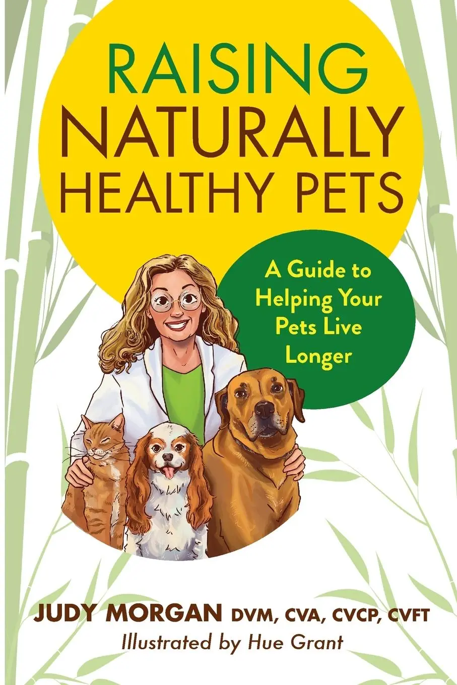 Cover: 9780997250152 | Raising Naturally Healthy Pets | Judy Morgan | Taschenbuch | Englisch