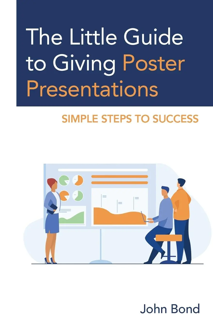 Cover: 9781475870152 | The Little Guide to Giving Poster Presentations | John Bond | Buch