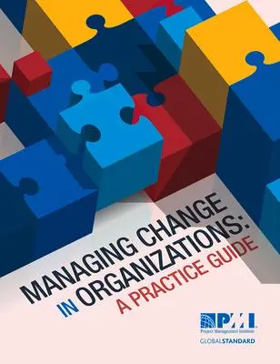 Cover: 9781628250152 | Managing Change in Organizations | A Practice Guide | Institute | Buch