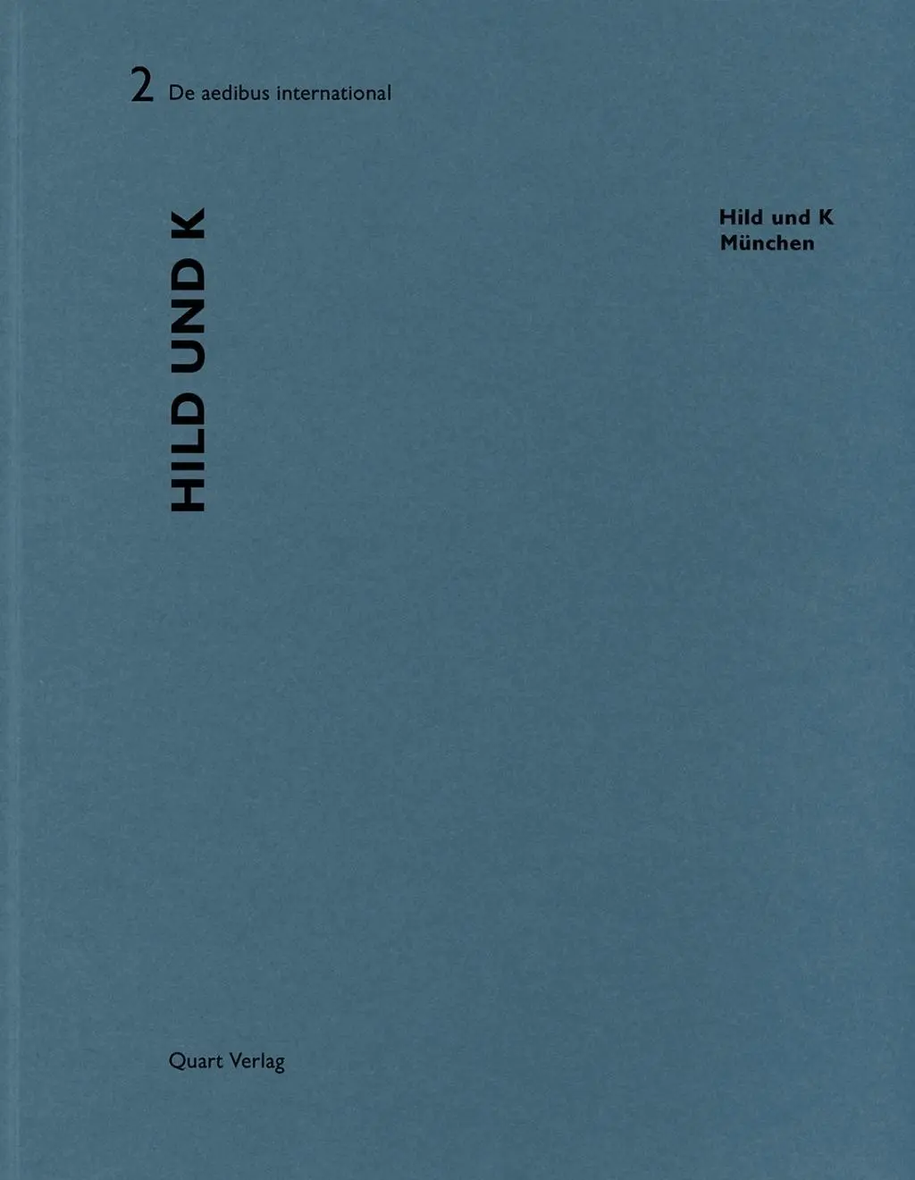 Cover: 9783037610152 | Hild und K - München | Dt/engl, De aedibus international 2 | Schwarz