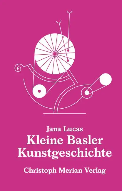 Cover: 9783039690152 | Kleine Basler Kunstgeschichte | Jana Lucas | Buch | 176 S. | Deutsch