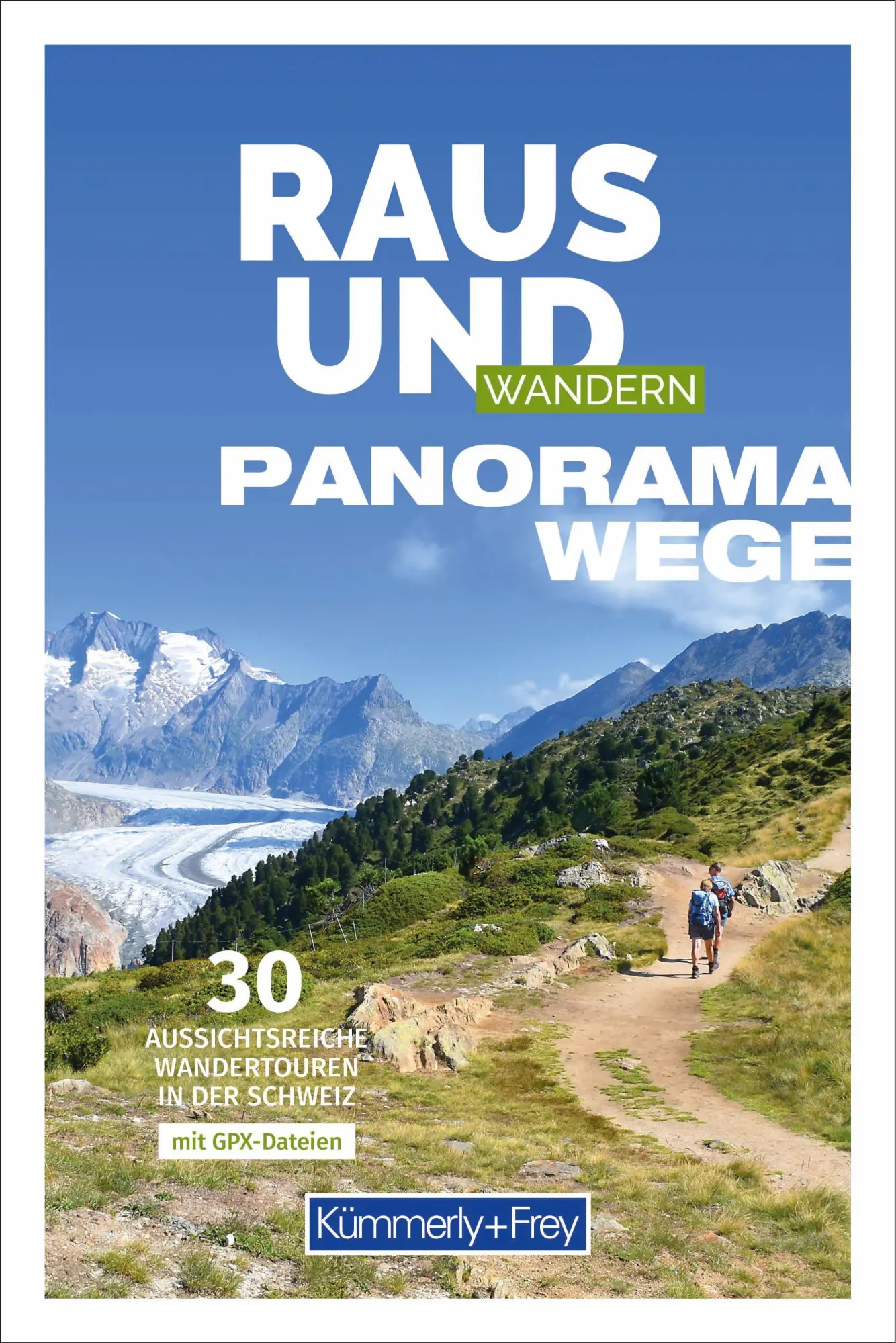 Cover: 9783259300152 | Kümmerly+Frey Raus und Wandern Panoramawege - Wanderführer | Buch