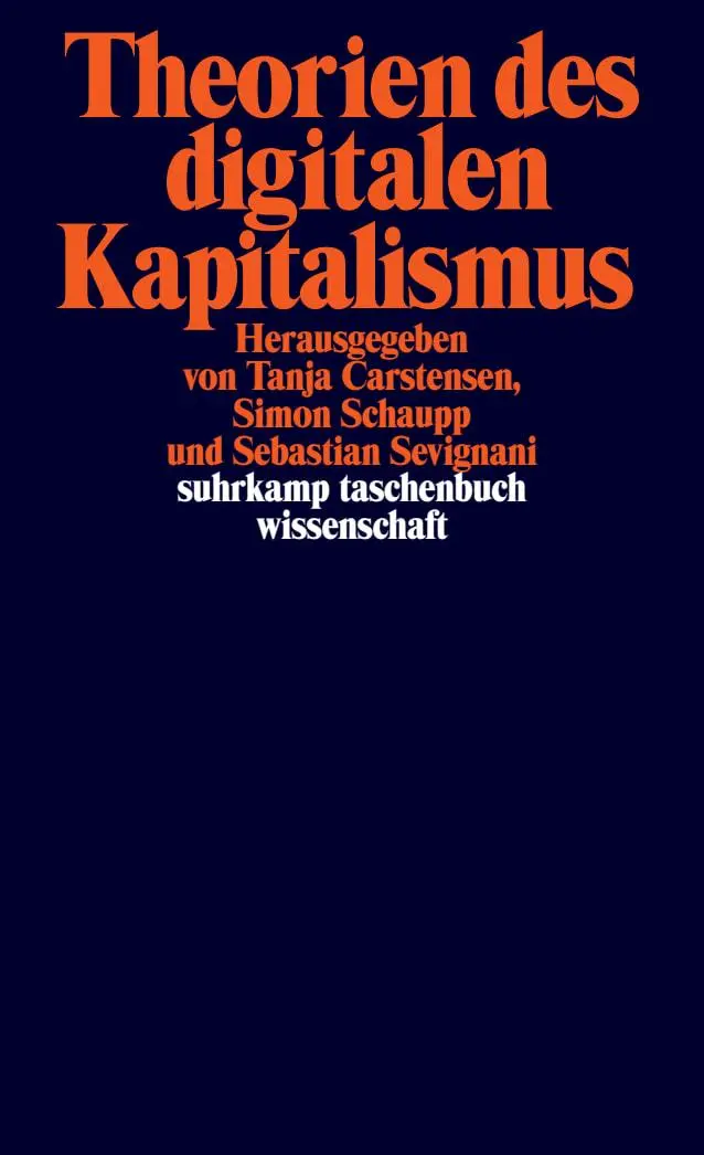Cover: 9783518300152 | Theorien des digitalen Kapitalismus | Tanja Carstensen (u. a.) | Buch